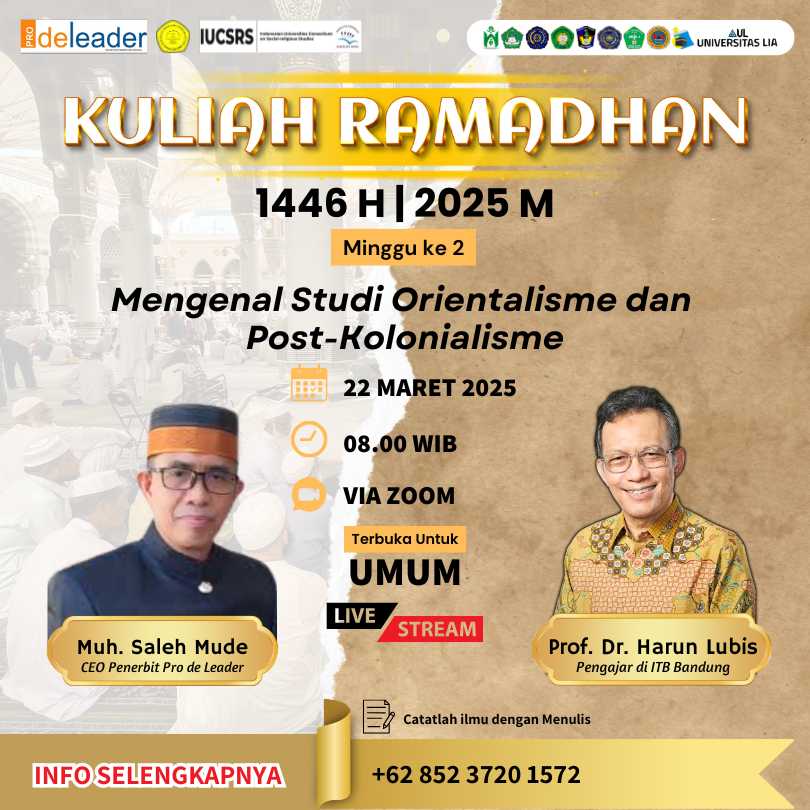 Kuliah Ramadhan 1446 H Sesi 2: Mengenal Studi Orientalisme dan Post-Kolonialisme